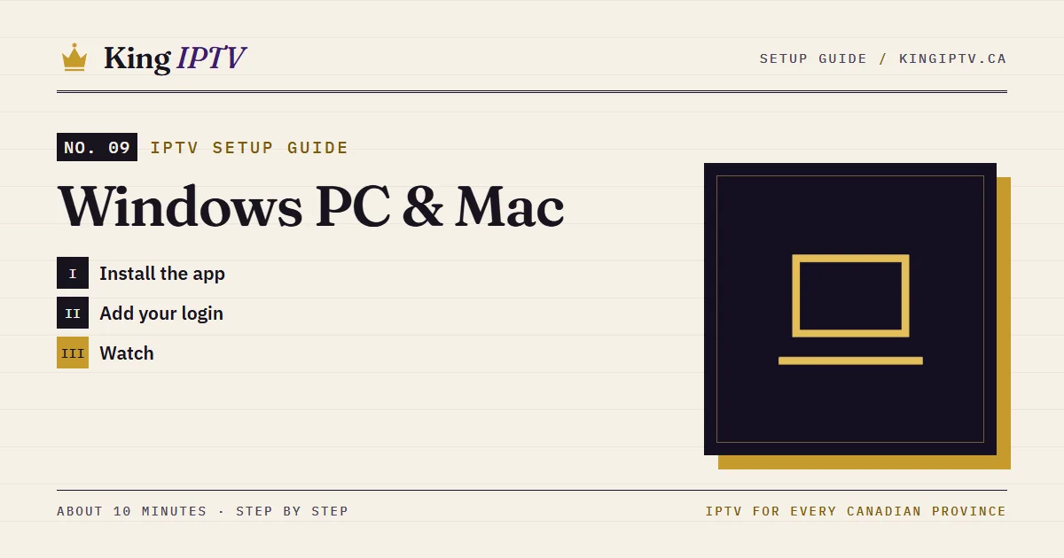 Windows PC & Mac IPTV setup guide: install King IPTV step by step